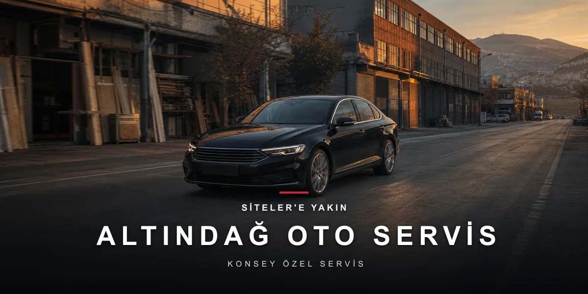 Altındağ'da Oto Servis: Siteler'e Yakın Uzman Servis