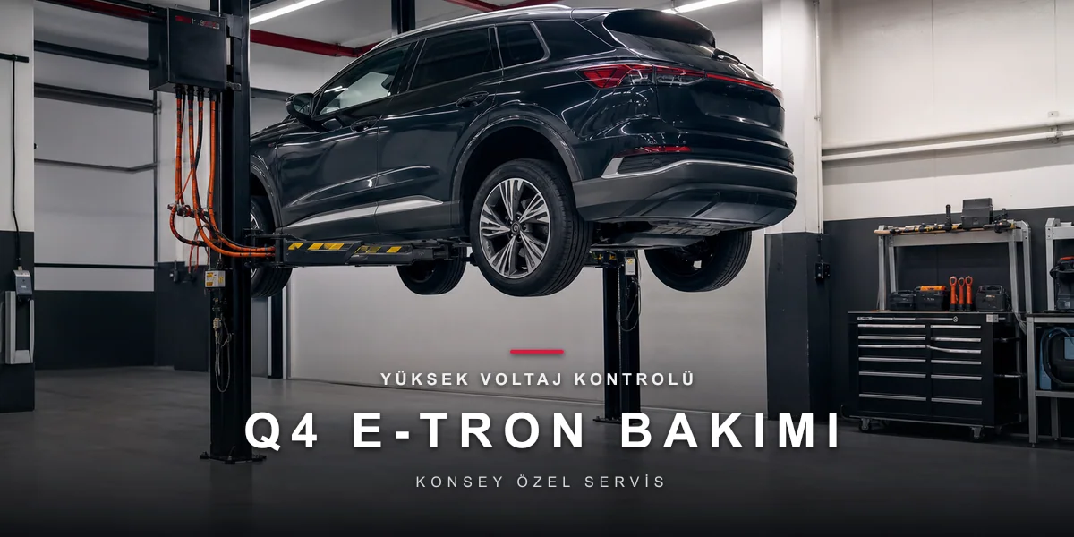 Audi Q4 e-tron Bakım Rehberi: Kompakt Elektrikli Audi