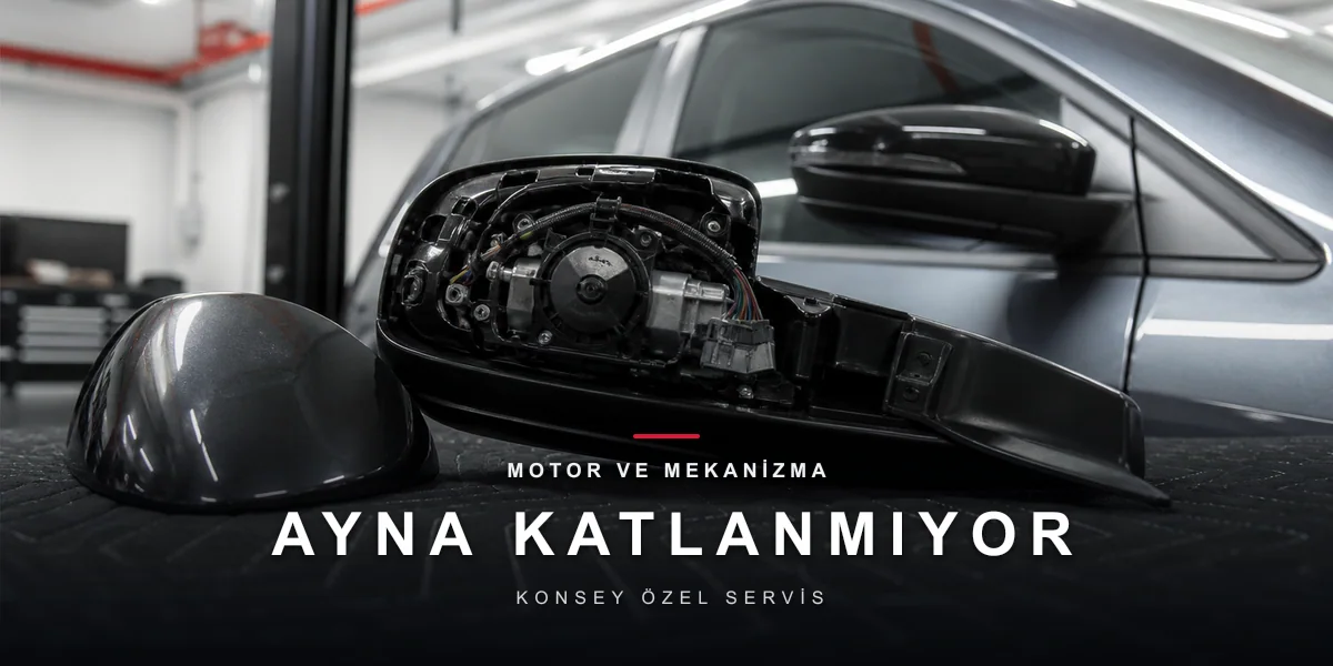 Elektrikli Ayna Katlanmıyor veya Titreyerek Katlanıyor