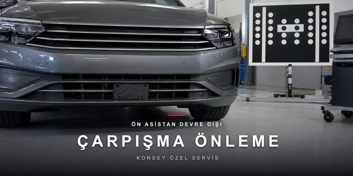 Konsey Özel Servis - blog carpisma onleme devre disi
