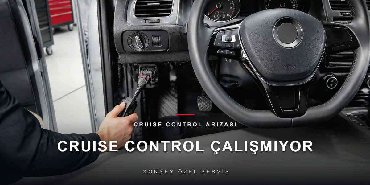 Hız Sabitleyici Çalışmıyor: Cruise Control Neden Kurulmuyor?