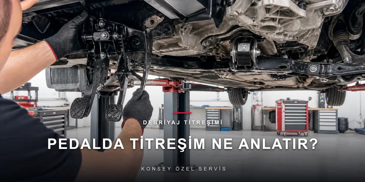 Debriyaj Pedalı Titriyor: Ayağa Gelen Titreşimin Nedenleri