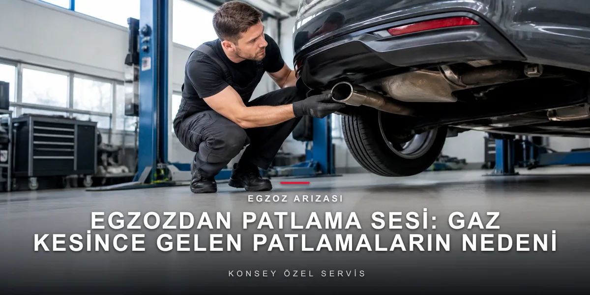Egzozdan Patlama Sesi: Gaz Kesince Gelen Patlamaların Nedeni