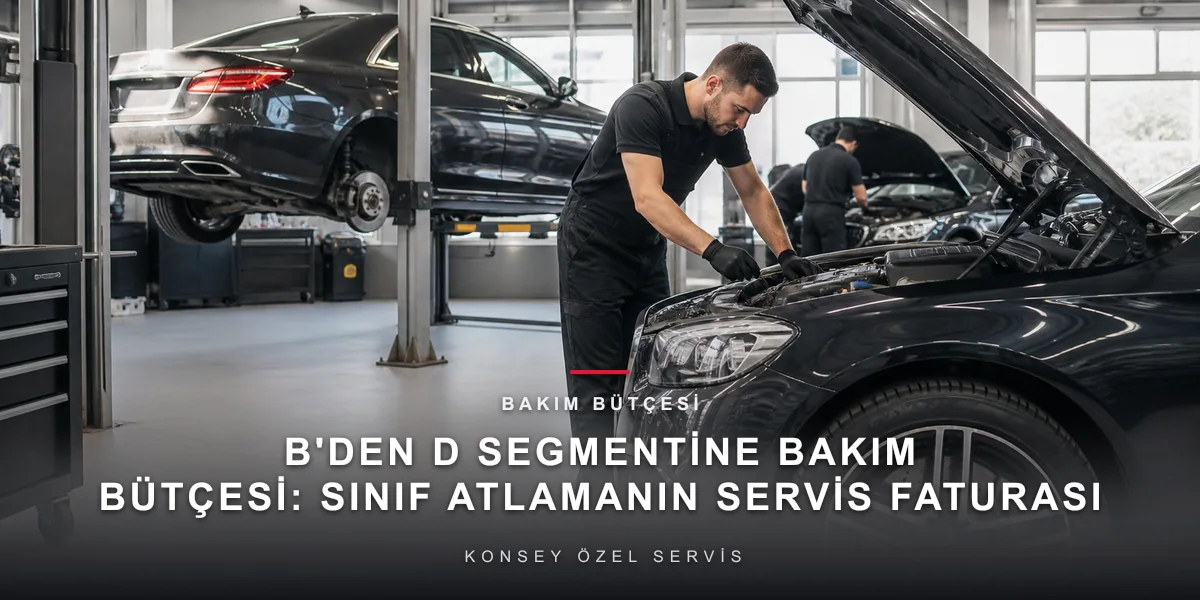 Araç Segmentine Göre Bakım Bütçesi Nasıl Kurulur?