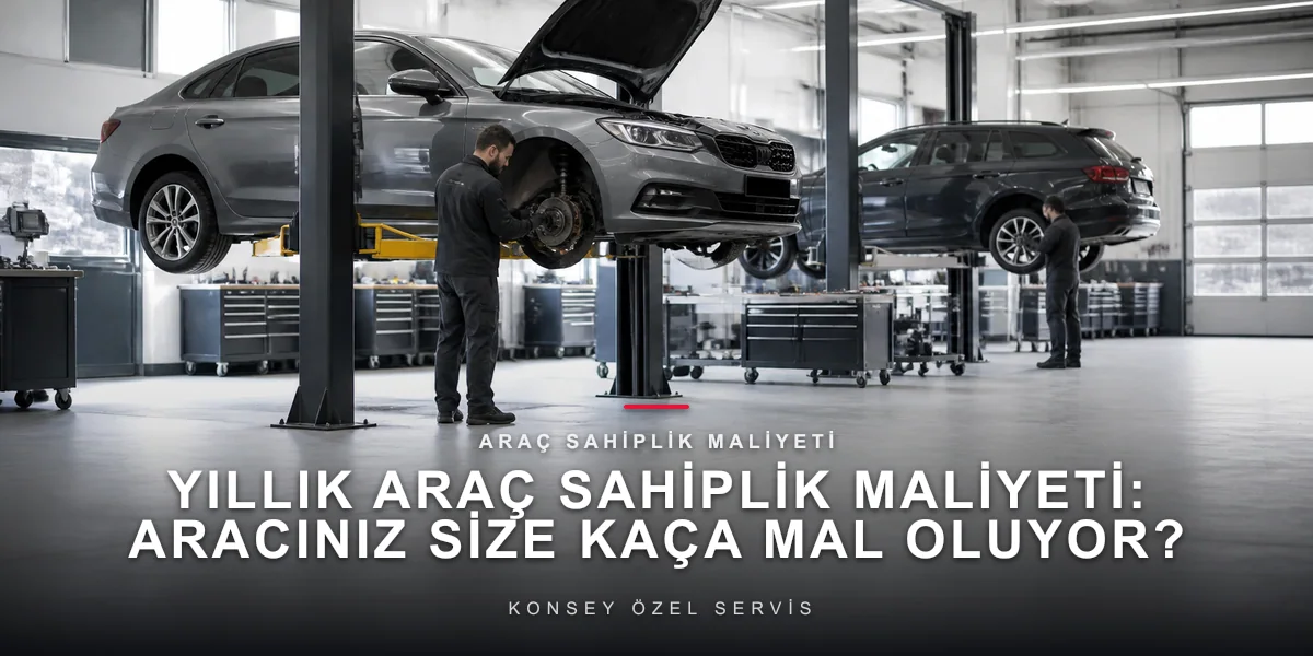 Yıllık Araç Sahiplik Maliyeti: Aracınız Size Kaça Mal Oluyor?