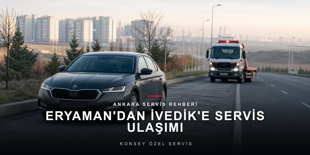 Eryaman'dan İvedik Oto Servise Ulaşım ve Çekici Planı için Konsey Özel Servis görseli