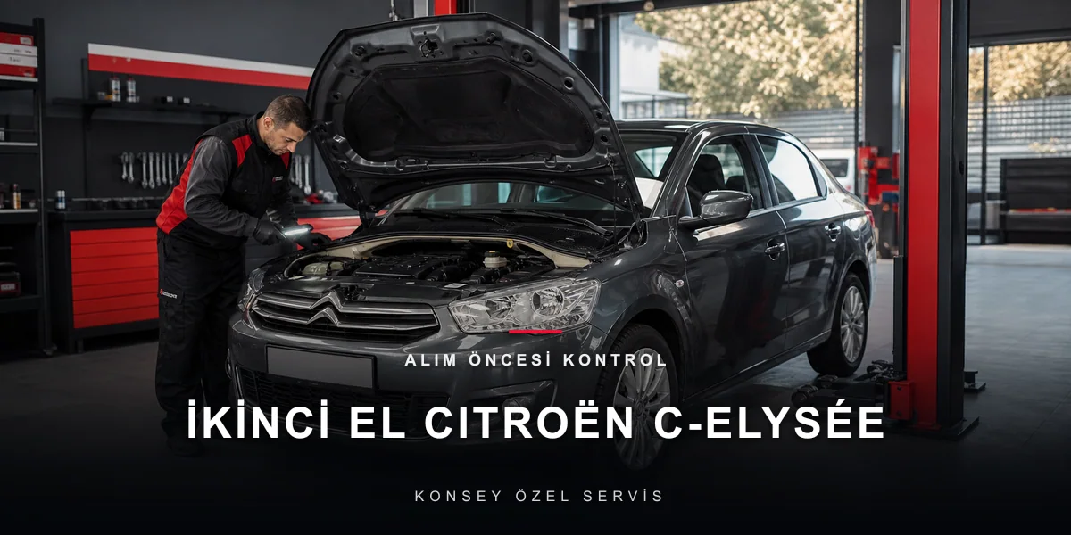 İkinci El Citroën C-Elysée Alma Rehberi: Taksi Klasiği Sivile Uyar mı? için Konsey Özel Servis görseli