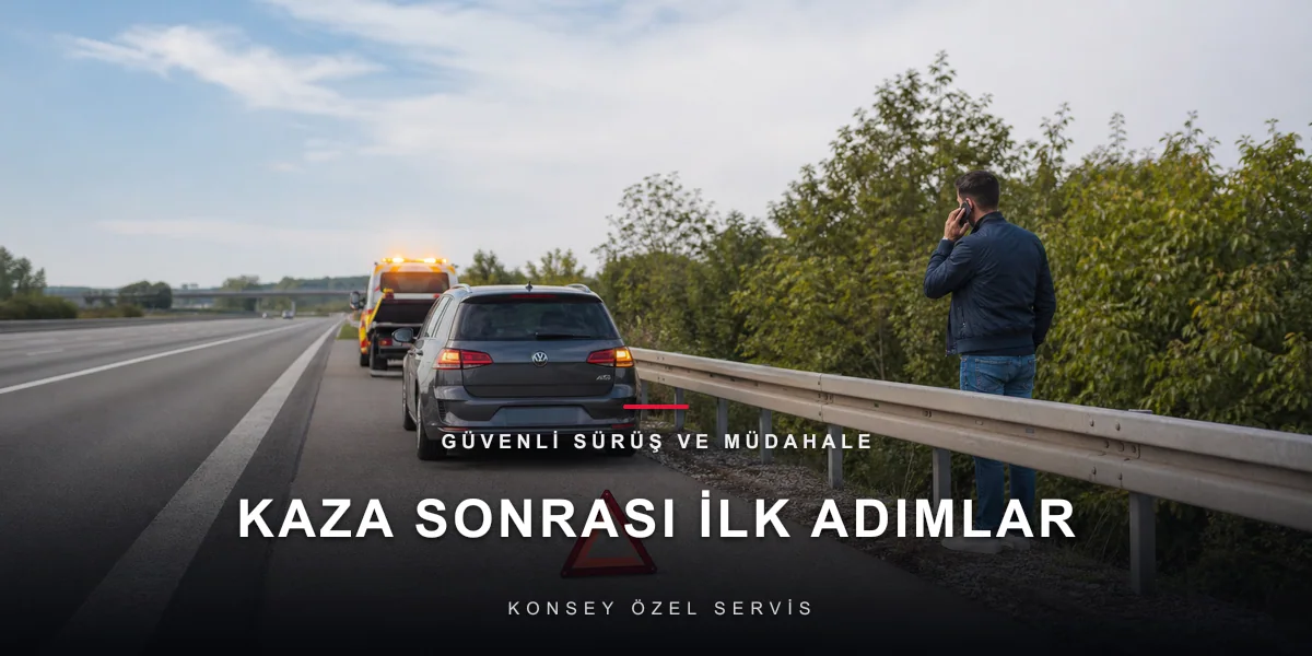 Kaza Sonrası İlk 10 Dakika: Adım Adım Doğru Hareketler için Konsey Özel Servis görseli