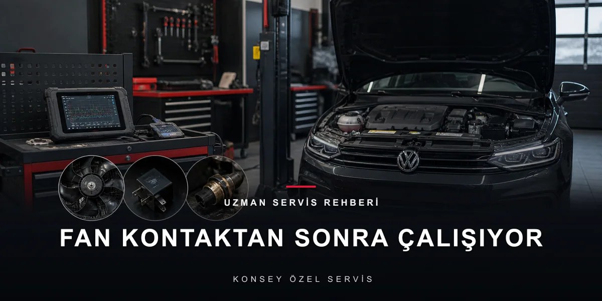 Kontağı Kapattım, Fan Hâlâ Çalışıyor: Normal mi, Arıza mı? için Konsey Özel Servis görseli