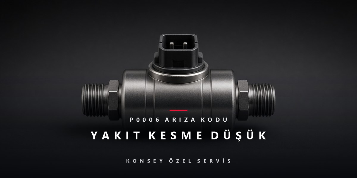 P0006 Arıza Kodu: Yakıt kesme vanası düşük sinyal için Konsey Özel Servis görseli