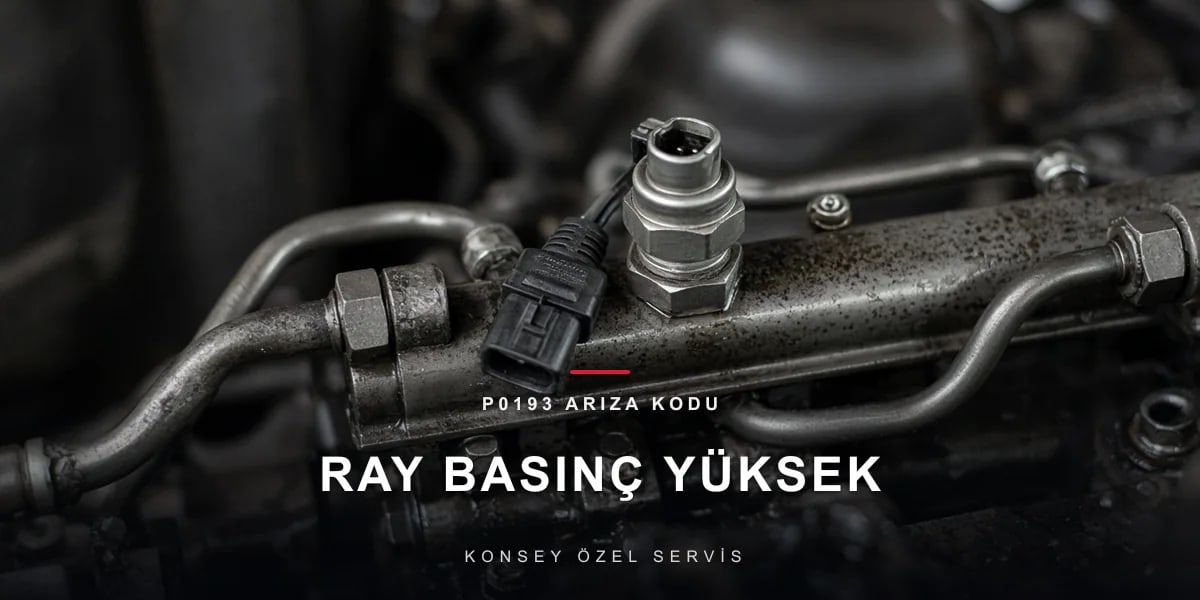 P0193 Arıza Kodu: common rail basınç sensörü yüksek sinyal için Konsey Özel Servis görseli
