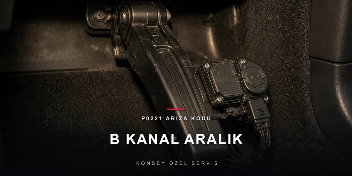 P0221 Arıza Kodu: gaz pedalı B kanalı aralık/performans için Konsey Özel Servis görseli