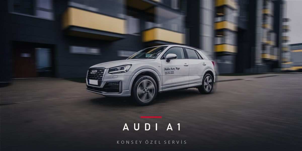 Audi A1 Bakım Rehberi