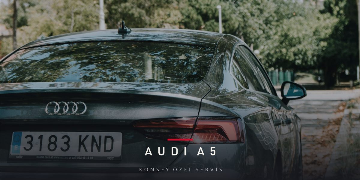 Audi A5 Bakım Rehberi: TFSI, TDI ve S-tronic Gerçekleri