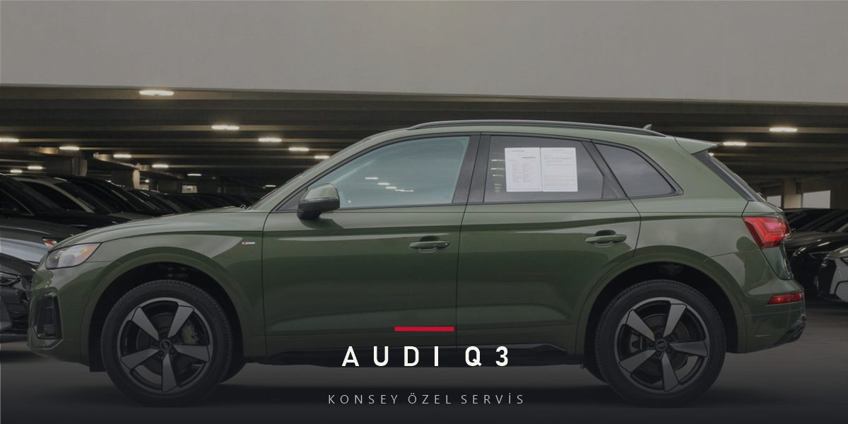 Audi Q3 Bakım Rehberi: Kompakt Premium SUV Planı