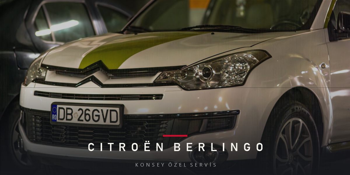 Citroën Berlingo Bakım Rehberi: Yük Altında Doğru Takvim