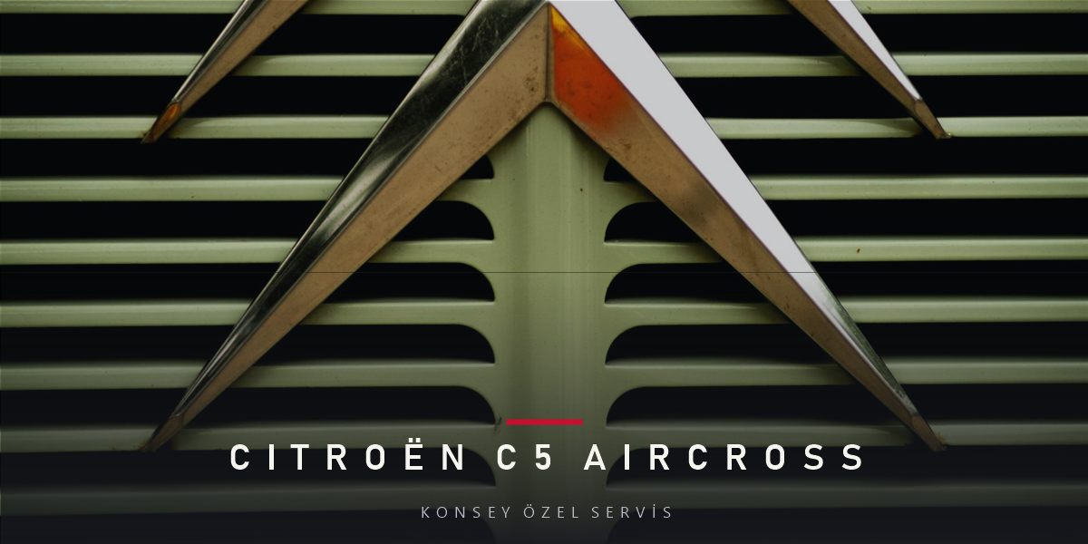 Citroën C5 Aircross Bakım Rehberi
