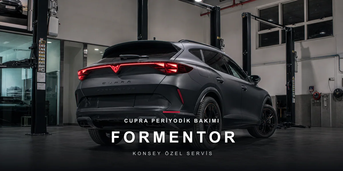 Cupra Formentor Bakım Rehberi: Performansın Bakım Bedeli