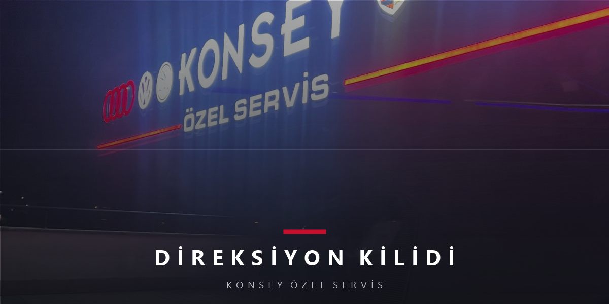 Direksiyon Kilitlendi: 10 Saniyelik Çözüm ve Gerçek Arıza Ayrımı