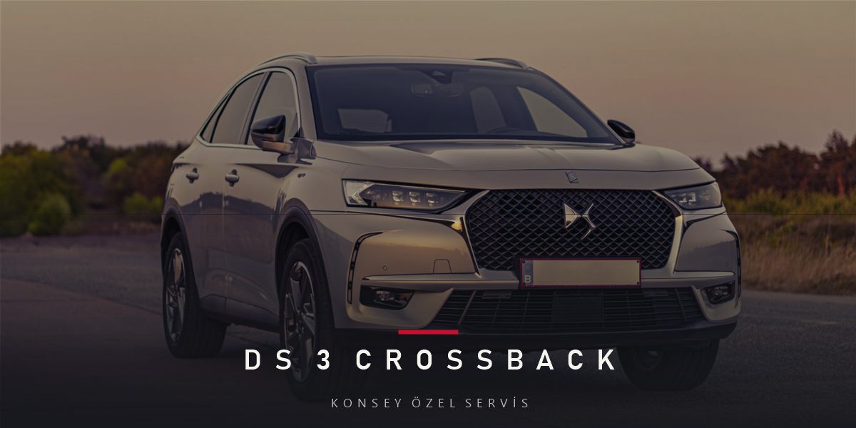 DS 3 Crossback Bakım Rehberi