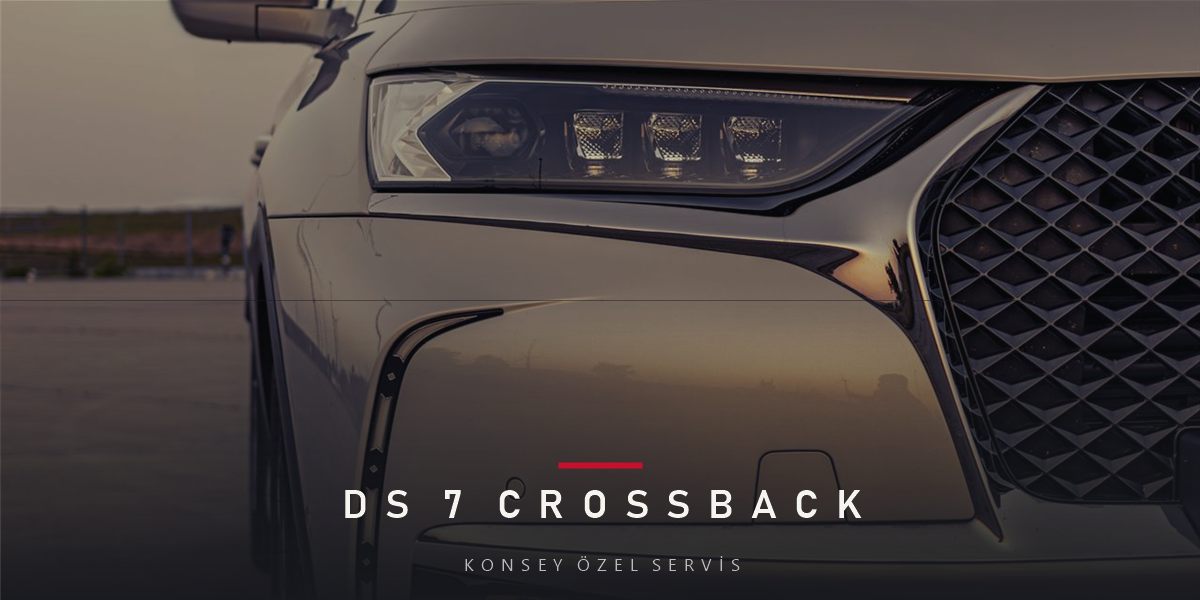 DS 7 Crossback Bakım Rehberi