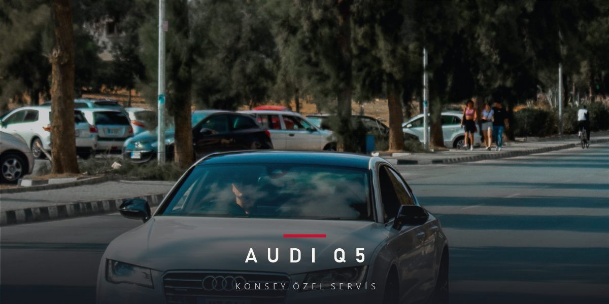 İkinci El Audi Q5 Alma Rehberi: Dengeli Premium SUV'un Doğrusu