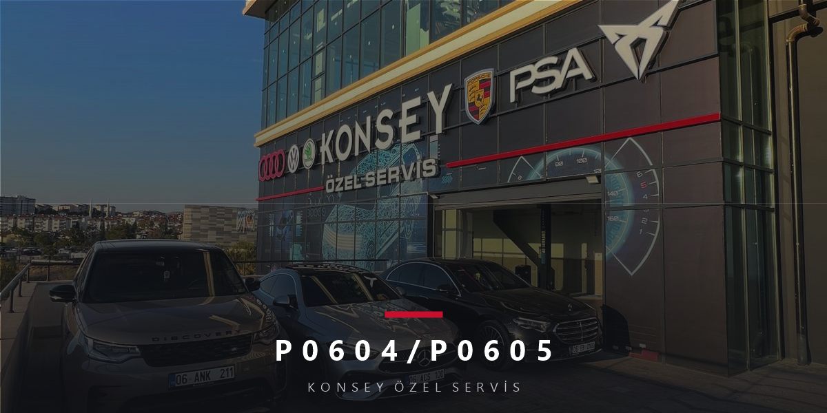 P0604/P0605 Arıza Kodları: RAM-ROM Hatası — Beynin Donanım Sınavı