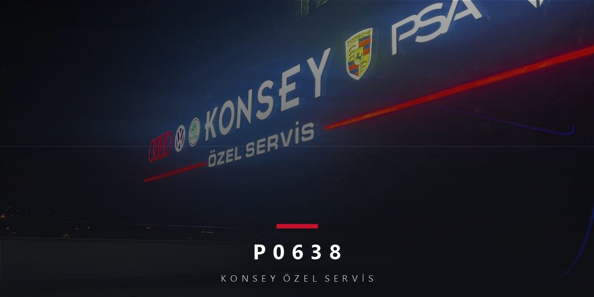 P0638 Arıza Kodu: Gaz Kelebeği Aktüatör Aralığı — VAG'ın Kelebek Kodu
