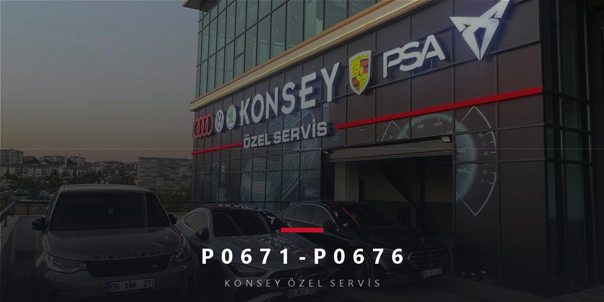 P0671 Arıza Kodu: Kızdırma Bujisi Silindir Kodları (P0671-P0676)