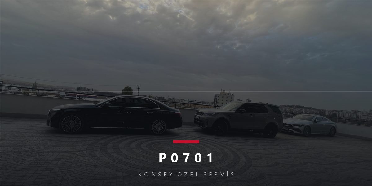 P0701 Arıza Kodu: Şanzıman Kontrol Sistemi Aralık/Performans