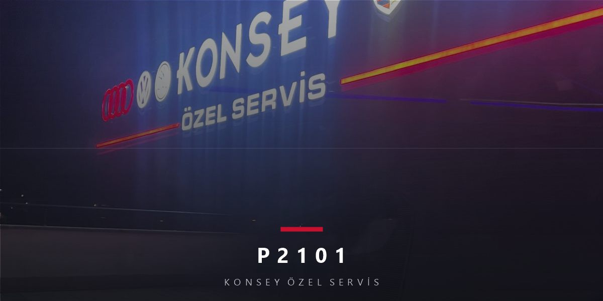 P2101 Arıza Kodu: Kelebek Aktüatör Performansı — Zorlanan Motor