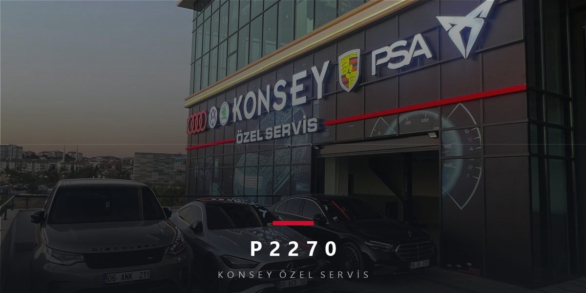 P2270 Arıza Kodu: Arka Lambda Fakirde Takılı — Kâtibin Tek Nota Şarkısı