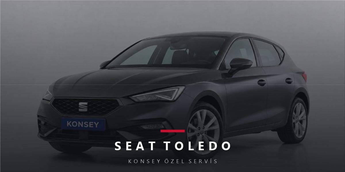 Seat Toledo Bakım Rehberi: Sessiz Klasik, Sağlam Formül