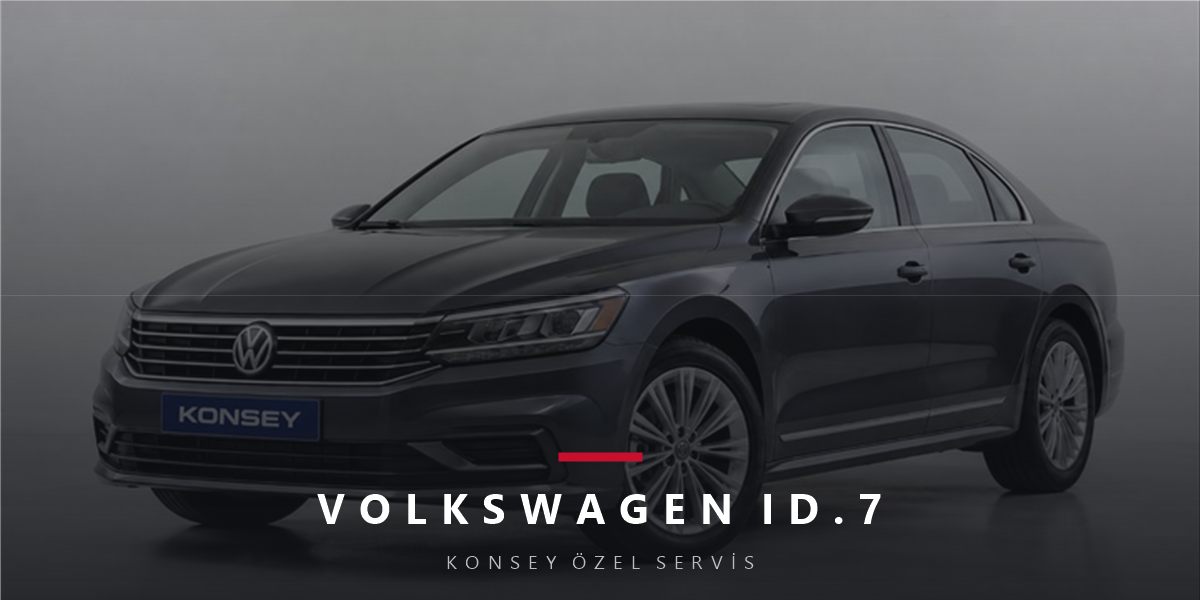 VW ID.7 Bakım Rehberi: Elektrikli Amiralin Servis Takvimi