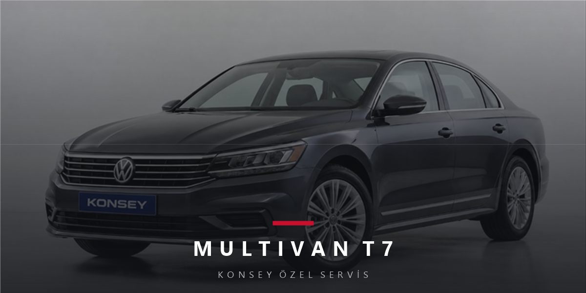 VW Multivan T7 Bakım Rehberi: Yeni Neslin Aile Otobüsü